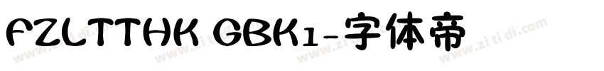 FZLTTHK GBK1字体转换